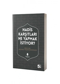 Hadis Karşıtları Ne Yapmak İstiyor. M.Yaşar Kandemir Tahlil