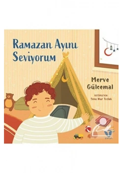 Ramazan Ayını Seviyorum Renkli Resimli Merve Gülcemal Turkuvaz