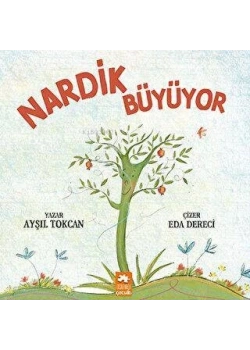 Nardik Büyüyor Ayşıl Tokcan eksikparça