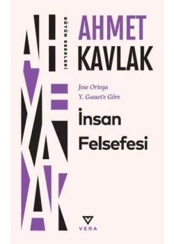 İnsan Felsefesi Ahmet Kavlak Vera Yayın