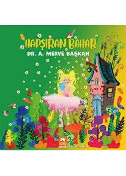 Hapşıran Bahar Merve Başkan Eksikparça