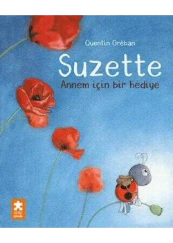 Suzette Annem İçin Bir Hediye Quentin Greban Eksikparça