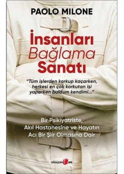 İnsanları Bağlama Sanatı Paolo Mılone Okuyanus