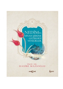 Nedimin Divan Şiirine Getirdiği Yenilik - Hasibe Mazıoğlu