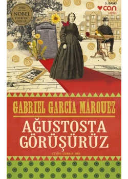 Ağustosta Görüşürüz Gabrıel Carcıa Marouez Can Yayın