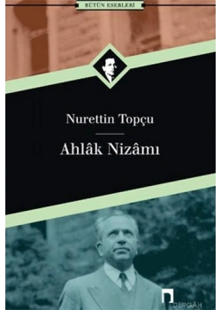 Ahlak Nizamı - Nurettin Topçu - Dergah