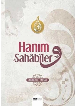 Hanım Sahabiler Abdullah Kara Siyer Yayın