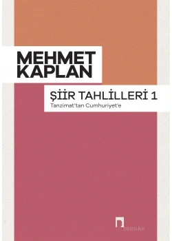 Şiir Tahlilleri 1 Tanzimattan Cumhuriyete Mehmet Kaplan Dergah Yayın