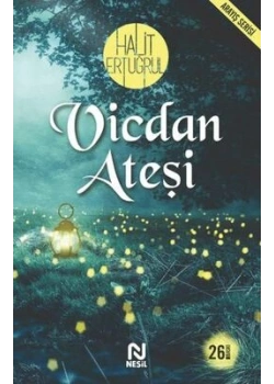 Vicdan Ateşi Halit Ertuğrul-Nesil