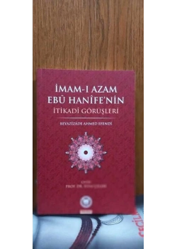 İmamı Azam Ebu Hanifenin İtikadi Görüşleri. İfav