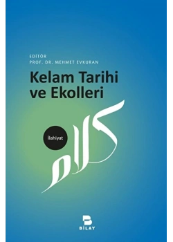 Kelam Tarihi Ve Ekollerı Mehmet Evkuran Bilay
