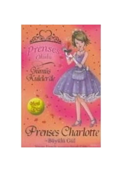 Prenses Charlotte Büyülü Gül
