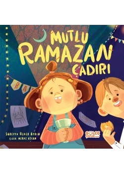Mutlu Ramazan Çadırı  Gülce Çocuk