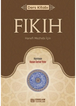 Fıkıh Ders Kitabı Hanefi Mezhebi İçin Hasan Serhat Yeter Erkam Yayın