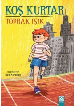 Koş Kurtar Toprak Işık Altın