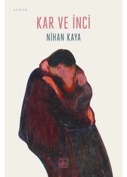 Kar Ve İnci Nihan Kaya İthaki