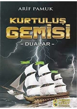 Pamuk 217 Kurtuluş Gemisi Dualar