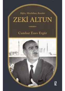 Hafız Mevlidhan Bestekar Zeki Altun-Cumhur Enes Ergür İz Yayıncılık