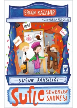 Sufle Severler Sahnesi Suçun Şahsiliği Ergün Kazanıt Timaş Çocuk