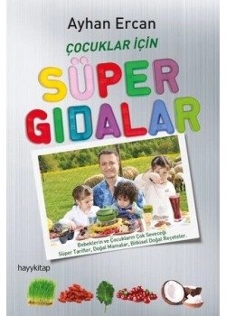 Çocuklar İçin Süper Gıdalar Ayhan Ercan Hayykitap
