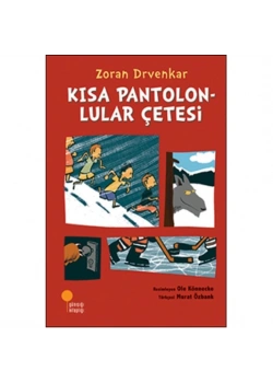 Kısa Pantolonlular Çetesi. Günışığı