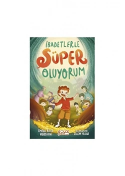 İbadetlerle Süper Oluyorum Gülce Çocuk