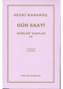 Günlük Yazılar-4 (Gün Saati) Sezai Karakoç  Diriliş