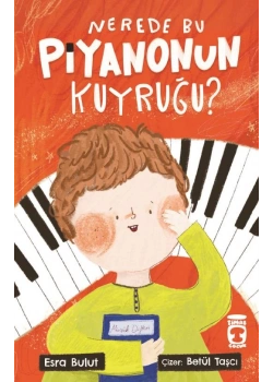 Nerede Bu Piyanonun Kuyruğu? Esra Bulut Timaş