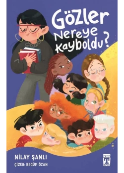 Gözler Nereye Kayboldu? Nilay Şanlı Timaş