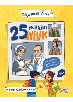 25 Muhteşem İyilik Metin Özdamarlar Eğlenceli BİLGİ