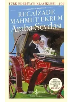 Araba Sevdası Recaizade Mahmut Ekrem İş Bankası
