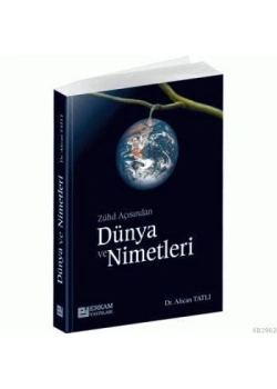 Zühd Açısından Dünya Ve Nimetleri     Erkam