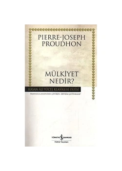 Mülkiyet Nedir? -K.Kapak İş Bankası Kültür Yay.
