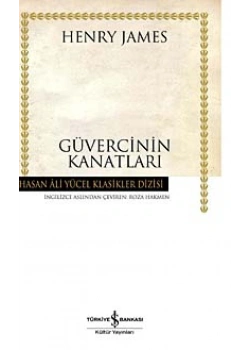 Güvercinin Kanatları-K.Kapak T.İş Bankası Kültür Yay.