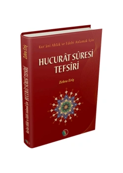 Hucurat Suresi Tefsiri. Zehra Eriş   Erkam