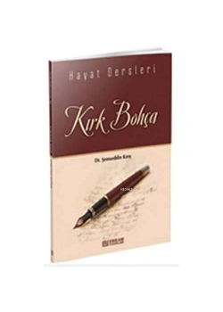Kırk Bohça - Hayat Dersleri / Ş.Kırış Erkam Yay.