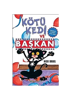 Kötü Kedi Başkan  Nıck Bruel   Epsilon