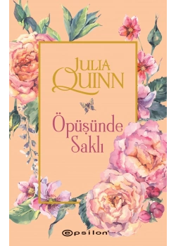 Öpüşünde Saklı  Julıa Quınn  Epsilon