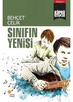 Sınıfın Yenisi  Behçet Çelik  Günışığı