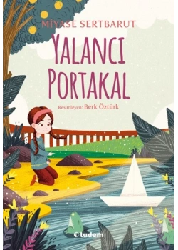 Yalancı Portakal Miyase Sertbarut Tudem