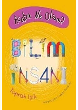 ACABA NE OLSAM BİLİM İNASANI  TUDEM