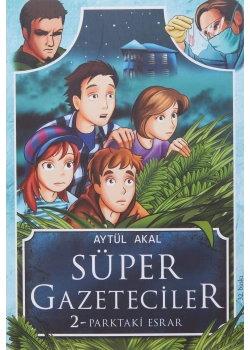 Süper Gazeteciler 2 Parktaki Esrar Tudem