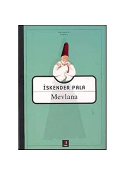 Mevlana / İskender Pala   Kapı Yay.