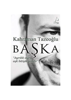 Başka - Kahraman Tazeoğlu - Destek