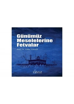 Günümüz Meselelerine Fetvalar Vehbe Zuhayli Risale Yayın