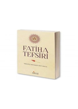 Fatiha Tefsiri. İskilipli M.Atıf Hoca- Risale