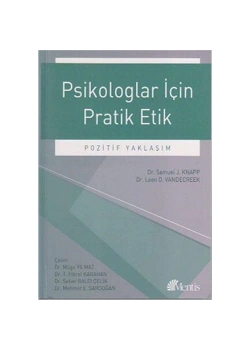 Psikologlar İçin Pratik Etik-Pozitif Yaklaşım