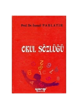 Yargı Okul Sözlüğü  İsmail Parlatır