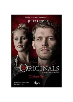 The Orıgınals Anlatılmamış Hikaye Yükseliş Go Kitap