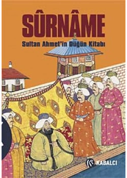 Sürname   Sultan Ahmetin Düğün Kitabı  Kabalcı